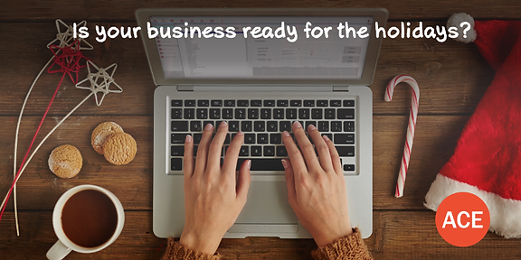 Is your business ready for the holidays?