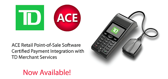 ACE POS integration to TD Bank merchant services are now available